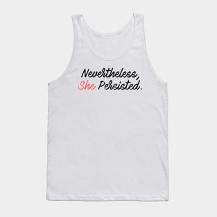 Nevertheless, She Persisted Calligraphy Tank Top